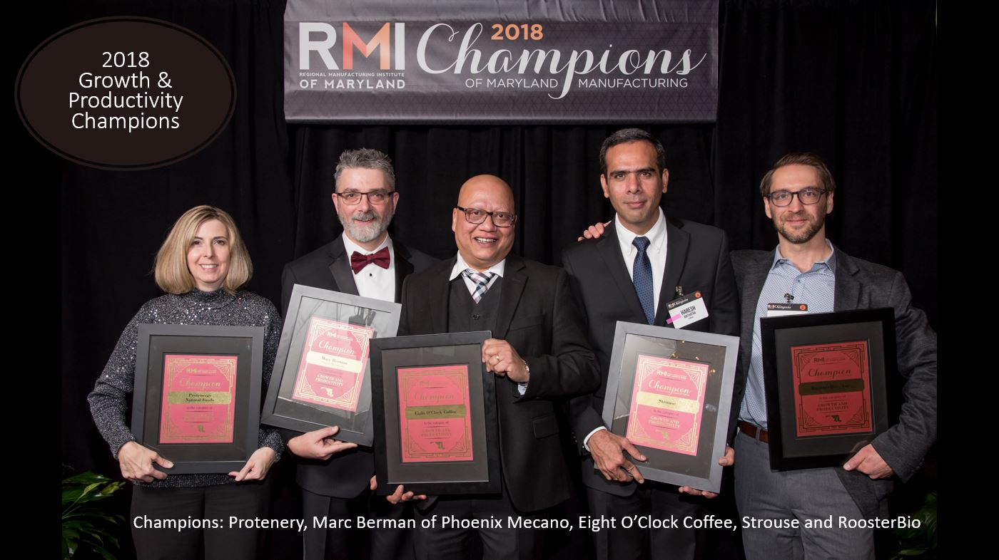2018 Growth and Productivity Champions: Protenery, Marc Berman of Phoenix Mecano, Eight O’Clock Coffee, Strouse and RoosterBio