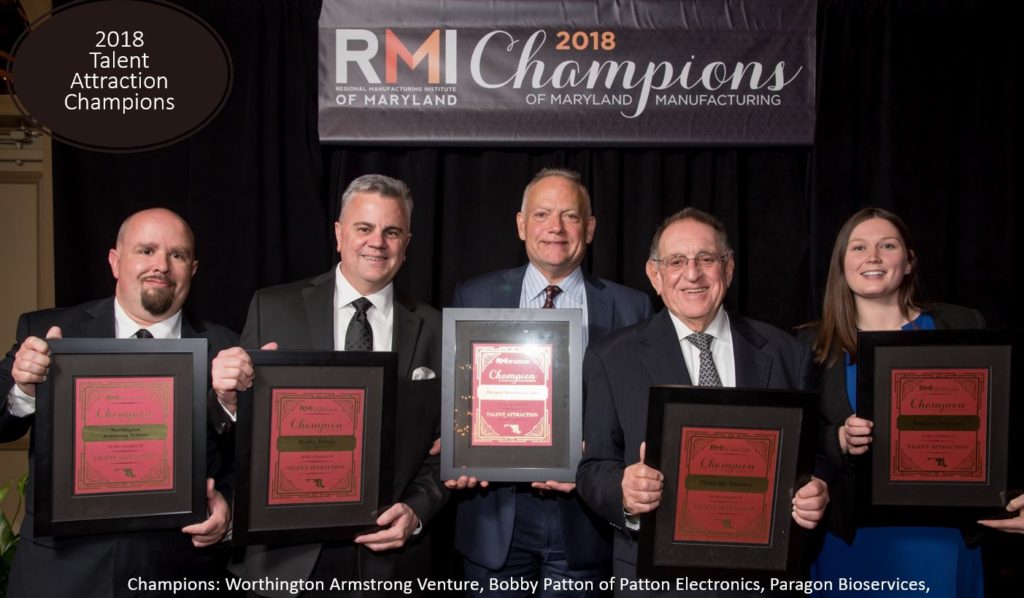 2018 Talent Attraction Champions: Worthington Armstrong Venture, Bobby Patton of Patton Electronics, Paragon Bioservices, Strategic Factory and Textron Systems