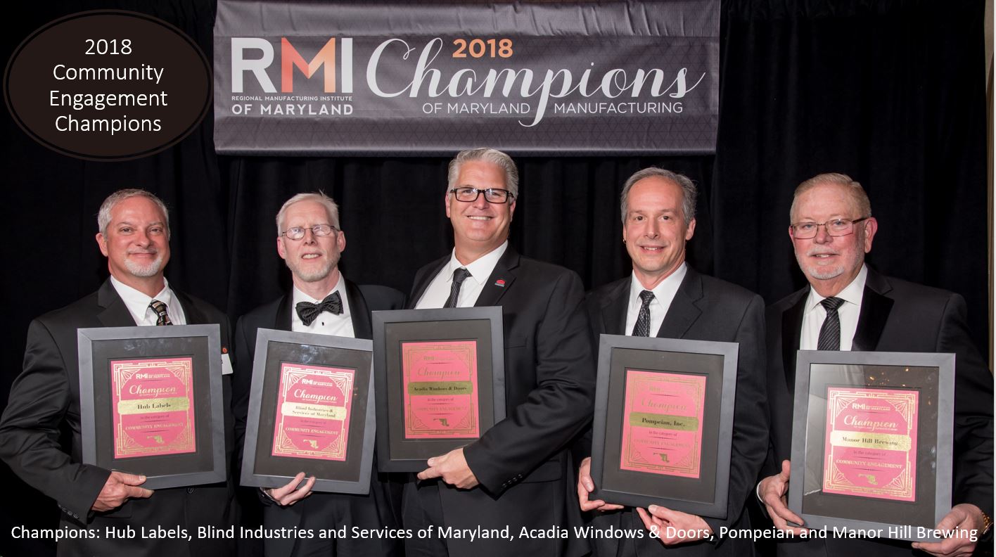 2018 Community Engagement Champions: Hub Labels, Blind Industries and Services of Maryland, Acadia Windows & Doors, Pompeian and Manor Hill Brewing