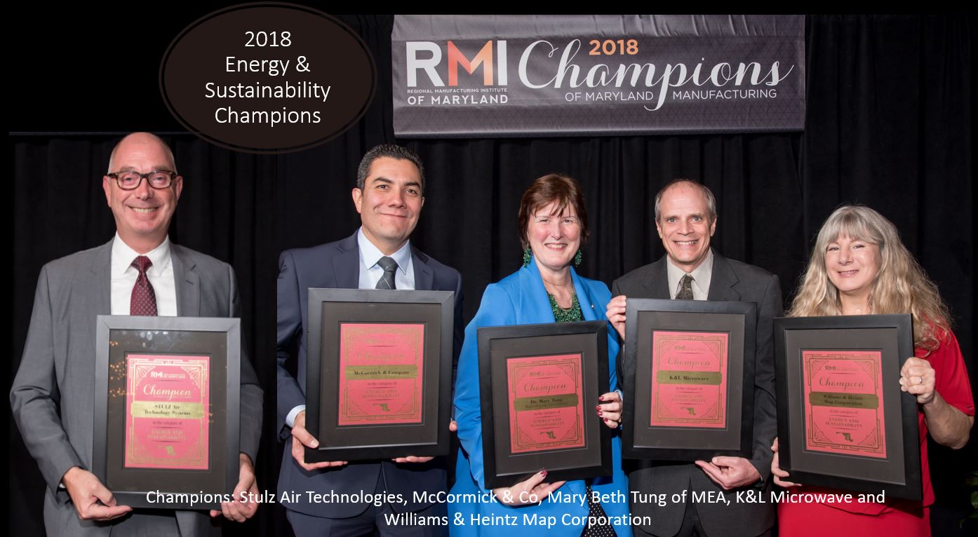 2018 energy and sustainability Champions: Stulz Air Technologies, McCormick & Co, Mary Beth Tung of MEA, K&L Microwave and Williams & Heintz Map Corporation
